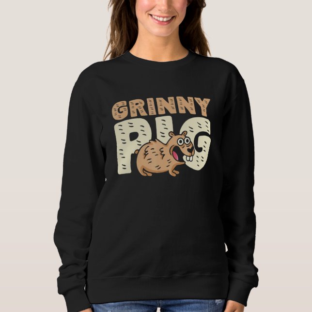 Grinny Pig Graphic Guinea Pig Owner Pet Cavy Anima Sweatshirt (Front)