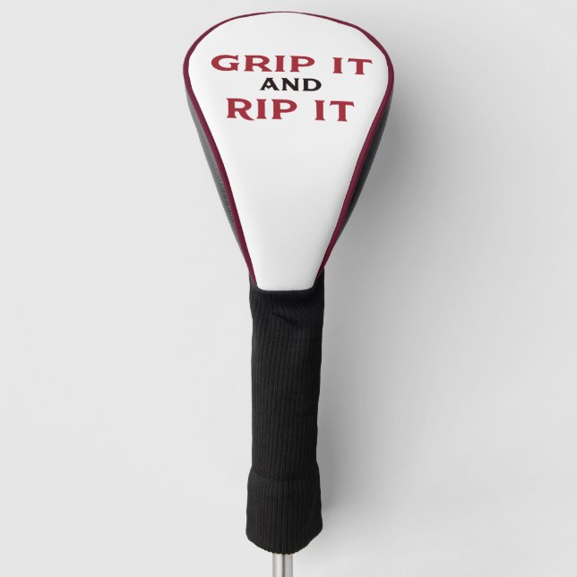 "Grip it and Rip it" Golf Head Cover (Front)