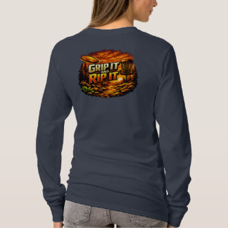 Grip it and rip it long sleeve T-Shirt