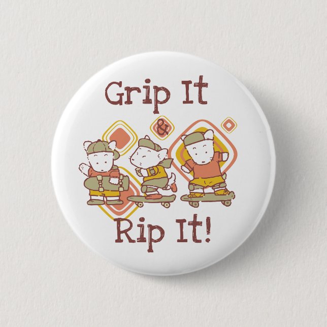 Grip It and Rip It Skateboarding Button (Front)