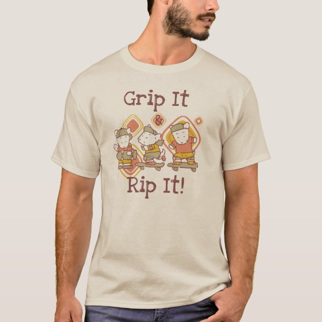 Grip It and Rip It Skateboarding T-Shirt (Front)