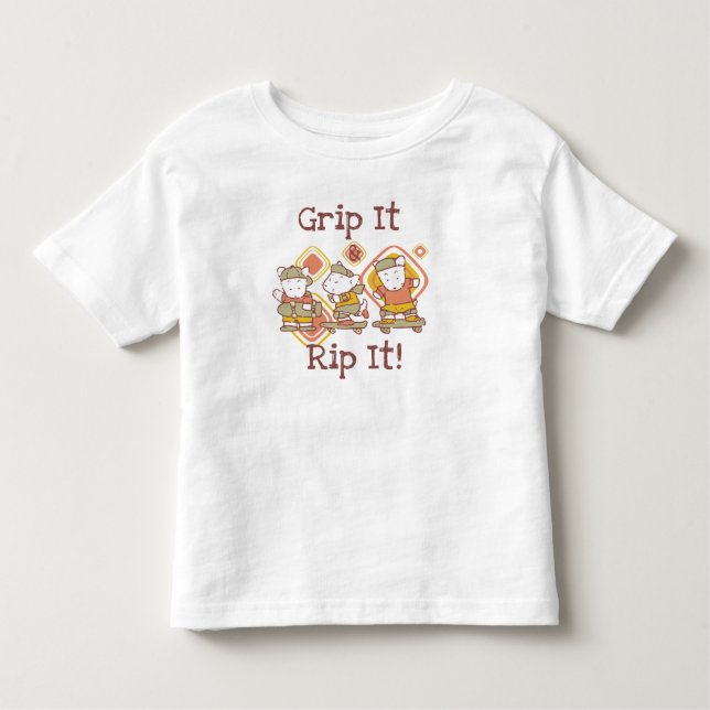 Grip It and Rip It Skateboarding Toddler T-shirt (Front)