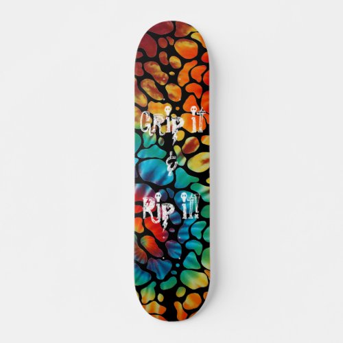 Grip it  Rip it  Skateboard