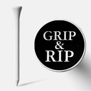Grip & Rip Quote Bold Design  Golf Tees