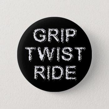 Grip Twist Ride Dirt Bike Motocross Button by allanGEE at Zazzle