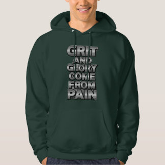 Grit and Glory Come from Pain Hoodie – Motivationa