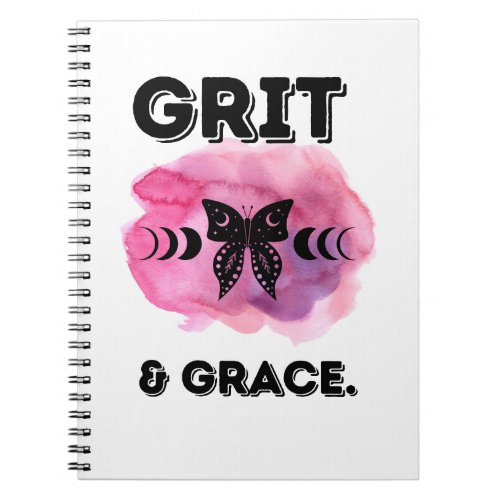 Grit and Grace butterfly inspiring quote art Notebook