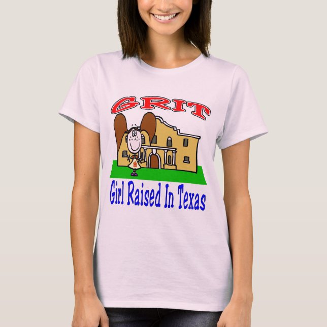 GRIT- Girl Raised In Texas T-Shirt (Front)