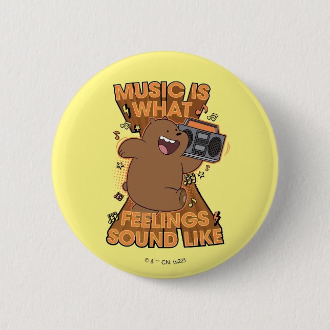 Grizz - Music is What Feelings Sound Like Button (Front)