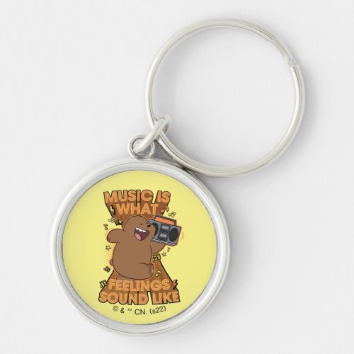 Grizz _ Music is What Feelings Sound Like Keychain