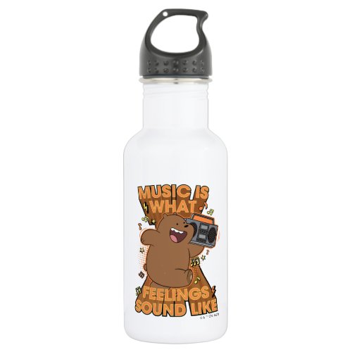 Grizz _ Music is What Feelings Sound Like Stainless Steel Water Bottle