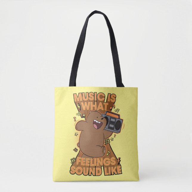 Grizz - Music is What Feelings Sound Like Tote Bag (Front)