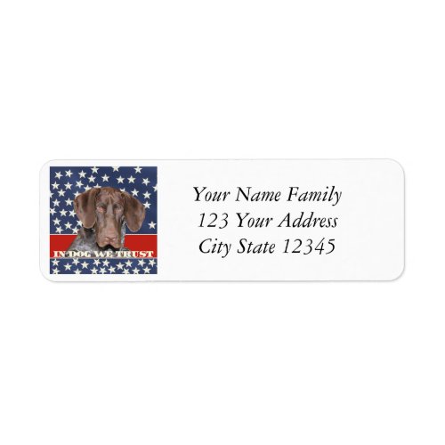 Grizzly4President In Dog We Trust Label