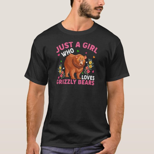 Grizzly Bear Animal  Just A Girl Who Loves Grizzly T-Shirt (Front)