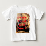 Grizzly Bear Art Don't Feed the Fears Baby T-Shirt