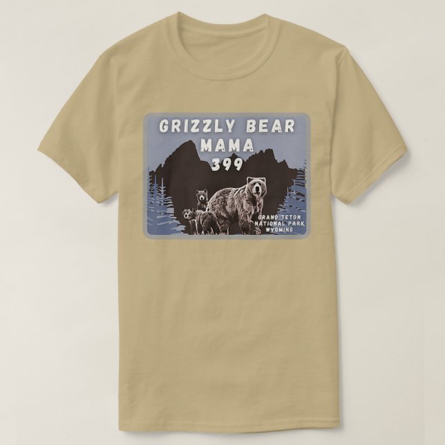 Grizzly Bear Mama 399 Grand Teton Natl Park Wyomin T-Shirt (Design Front)