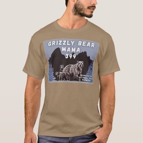 Grizzly Bear Mama 399 Grand Teton Natl Park Wyomin T_Shirt