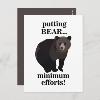 Grizzly Bear Putting Bear Minimum Efforts Funny Postcard