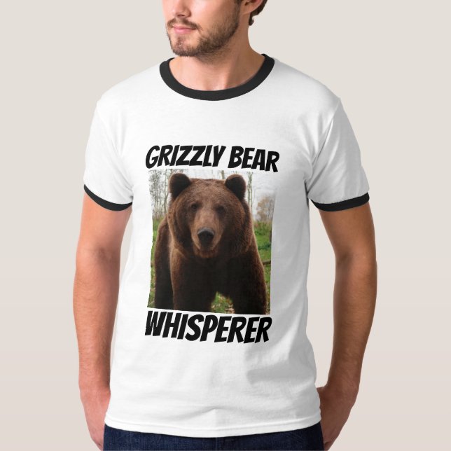GRIZZLY BEAR WHISPERER T-SHIRTS (Front)