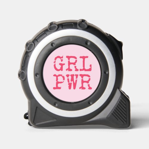 GRL PWR Girl Power _ Fun Hot Pink Typography Tape Measure
