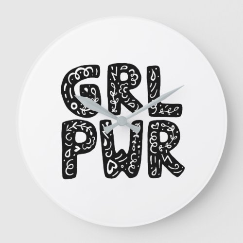 GRL PWR Girl Power Typography Art Large Clock