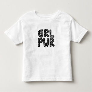 GRL PWR Girl Power Typography Art Toddler T-shirt