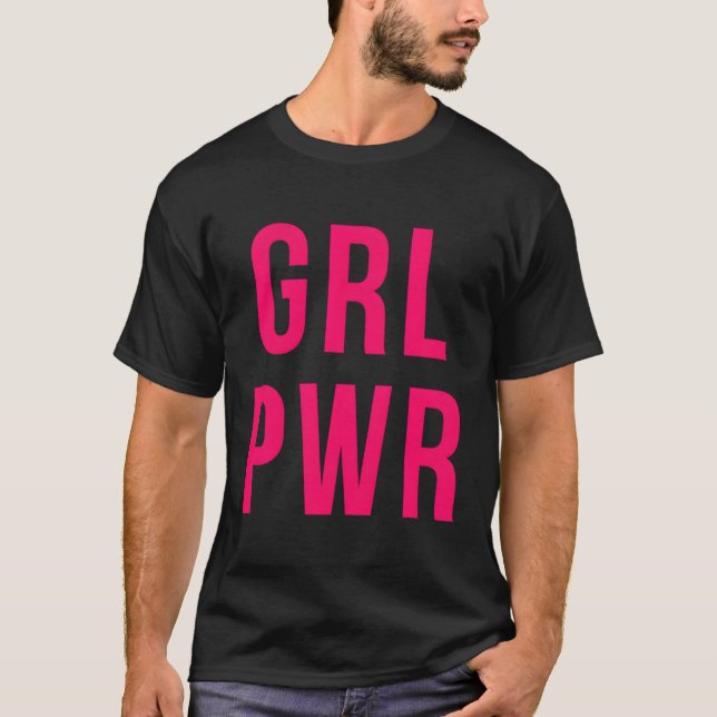 Grl Pwr Power Feminis T-Shirt (Front)