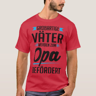 Groartige Vater werden zum Opa 1 T-Shirt