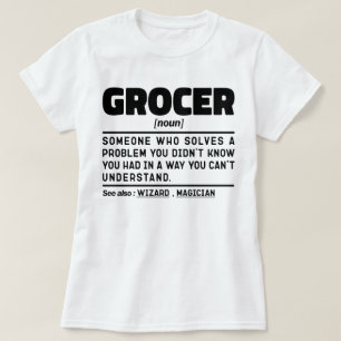 Grocer Noun Definition Grocery Minimalist Design T-Shirt