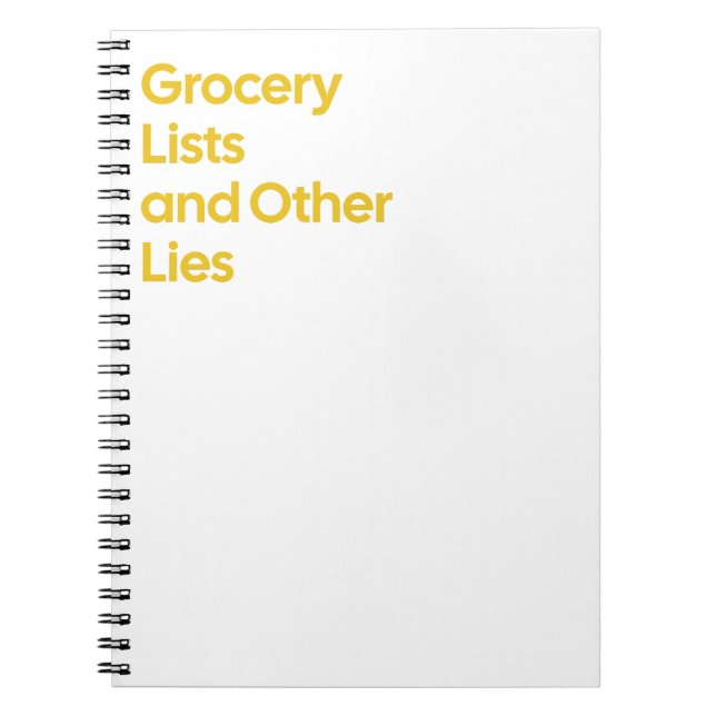Grocery Lists and Other Lies Notebook (Front)
