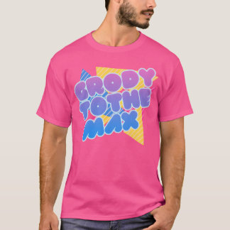 Grody to the Ma Retro 80s Vintage cool family T-Shirt