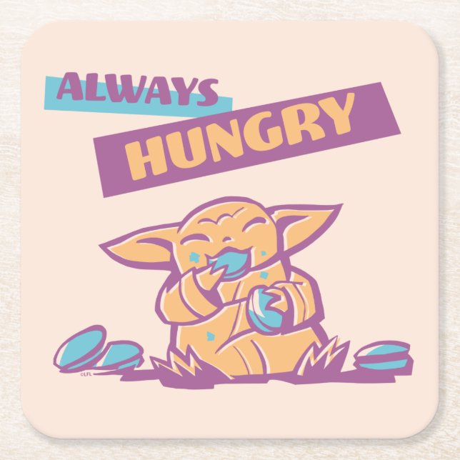 Grogu - Always Hungry Square Paper Coaster (Front)