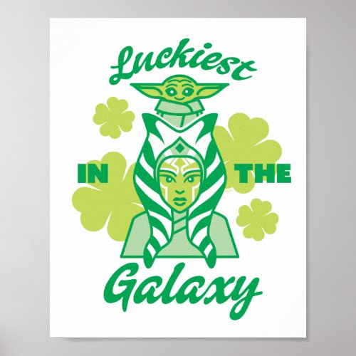 Grogu and Ahsoka Luckiest in the Galaxy Poster