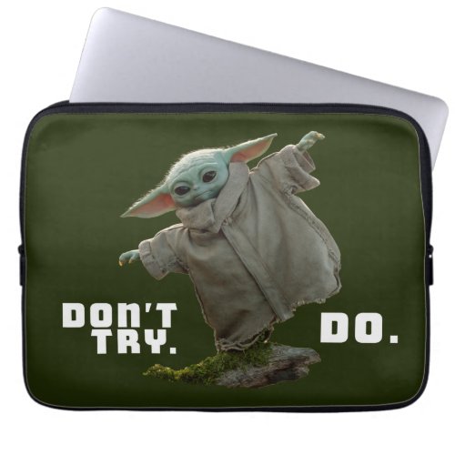 Grogu _ Dont Try Do Laptop Sleeve