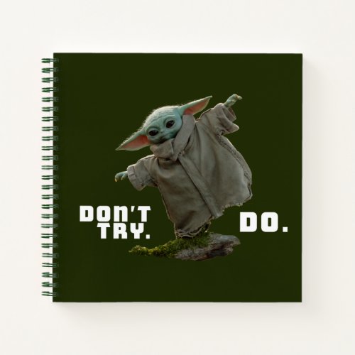 Grogu _ Dont Try Do Notebook