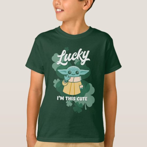 Grogu Lucky Im This Cute T_Shirt