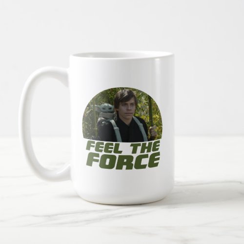 Grogu  Luke Skywalker _ Feel The Force Coffee Mug