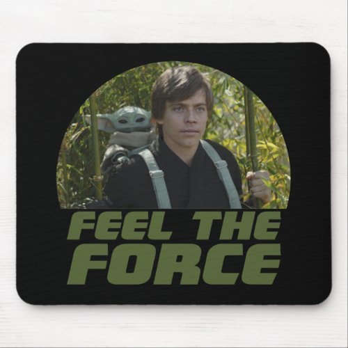 Grogu  Luke Skywalker _ Feel The Force Mouse Pad