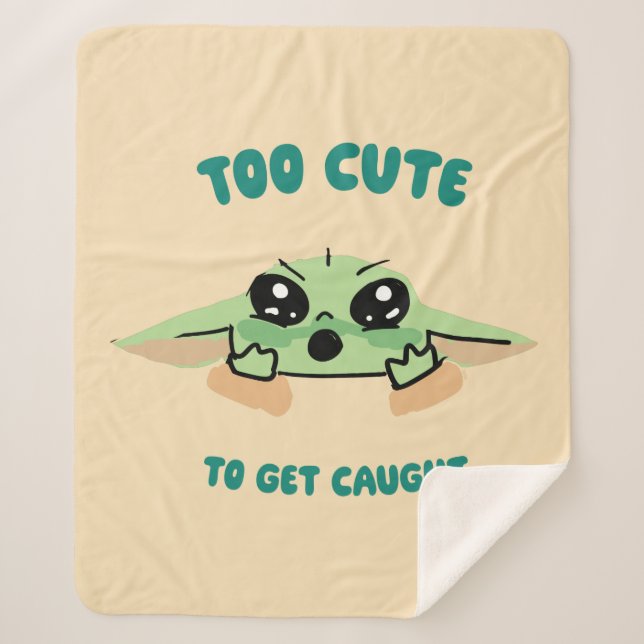 Grogu - Too Cute To Get Caught Sherpa Blanket (Front)