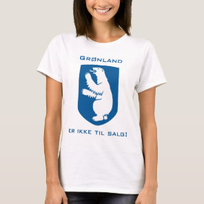 Grønland Er Ikke Til Salg! with Polar Bear Shield T-Shirt
