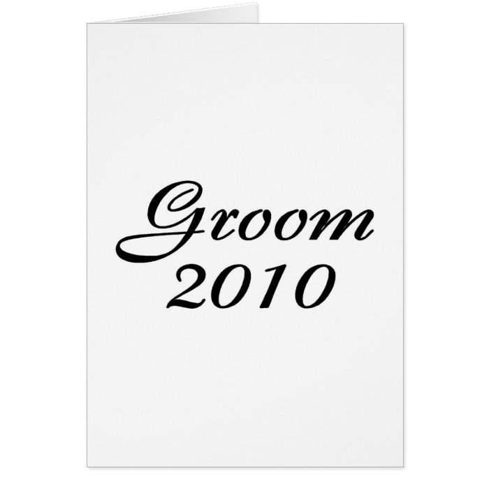 Groom 2010 greeting card