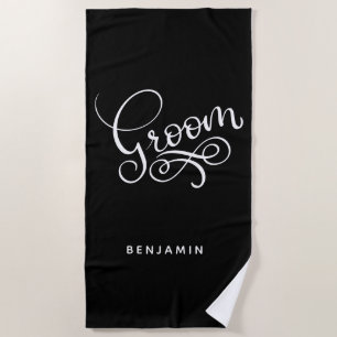 Groom   Add Your Name Beach Towel