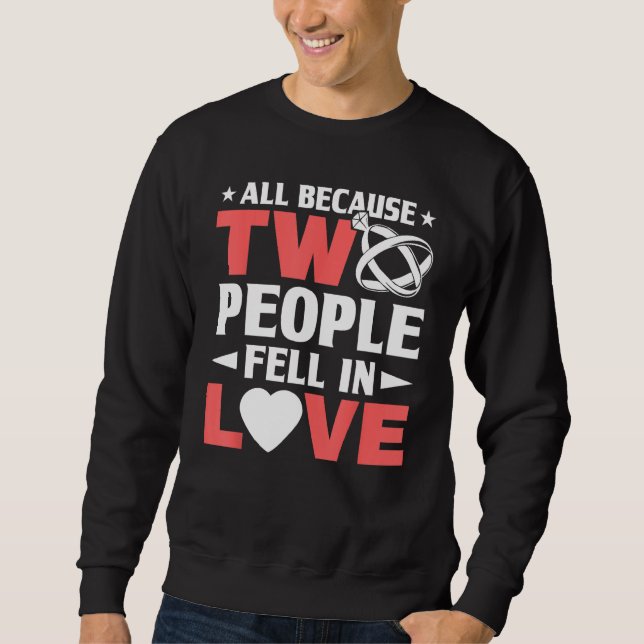 Groom and Bride Sweatshirt (Front)