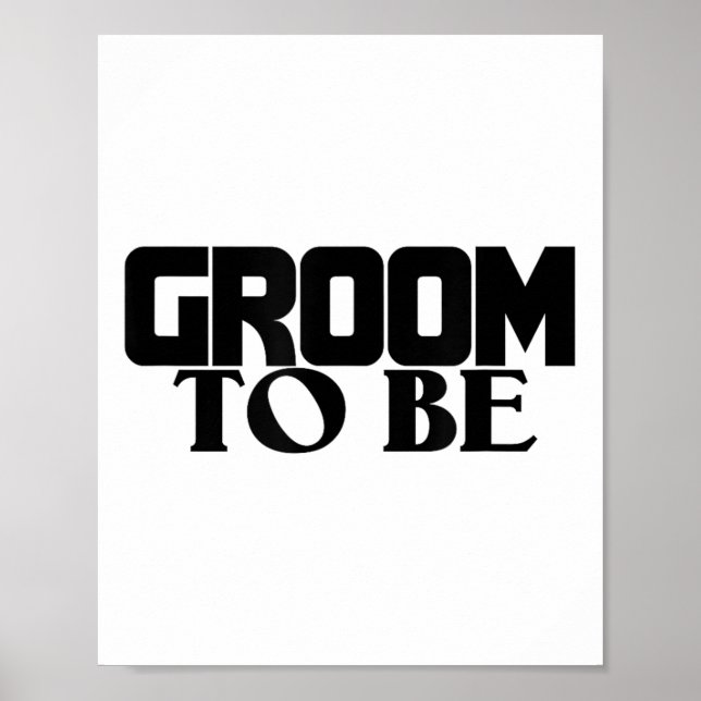Groom And Bride Wedding S - Groom To Be 2017_2  Poster (Front)