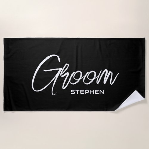 Groom Black White Script Personalized Beach Towel