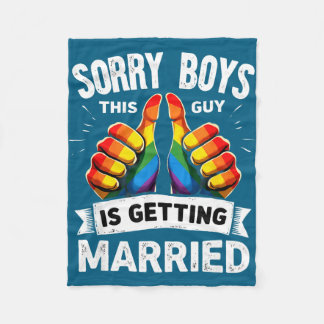 Groom bride gay pride sorry boys this guy is fleece blanket