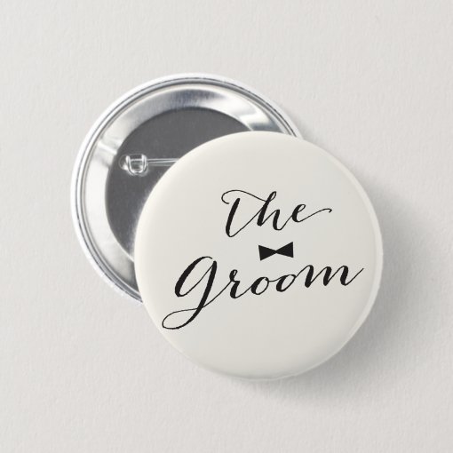 Groom Classic Script Bow Tie Wedding Bridal Party Pinback Button | Zazzle