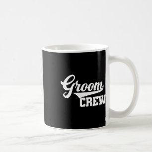 Groom Crew Groomsman Bachelor Party Wedding Group Coffee Mug