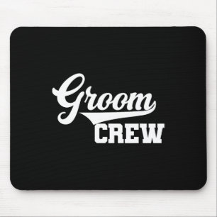 Groom Crew Groomsman Bachelor Party Wedding Group  Mouse Pad