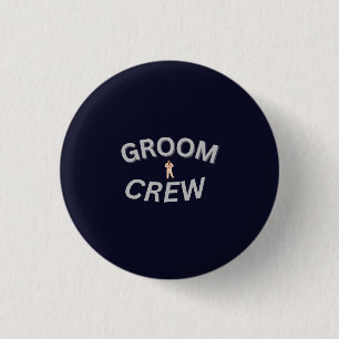 Groom Crew Wedding Party Button